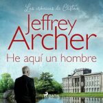 He-aqui-un-hombre-Las-cronicas-de-Clifton-7