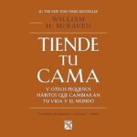 Tiende-tu-cama-y-otros-pequenos-habitos-que-cambiaran-tu-vida-y-el-mundo